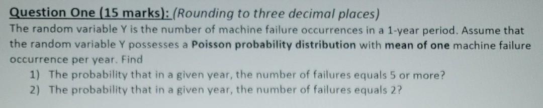 Question One (15 marks): (Rounding to three