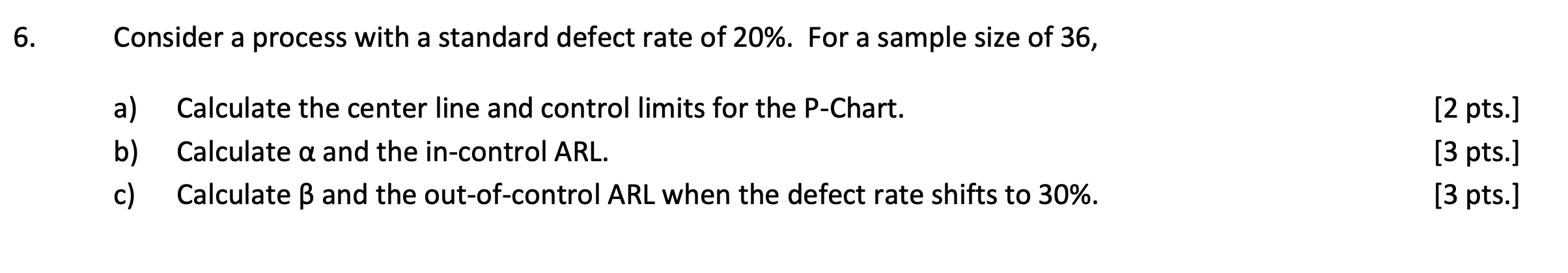 6. Consider a process with a standard defect rate