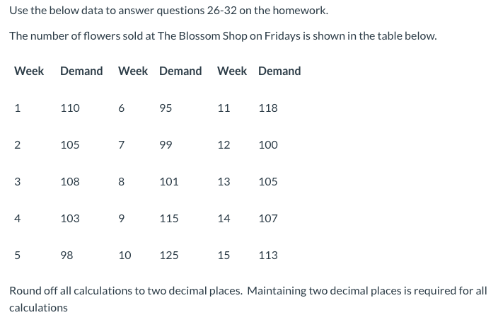 Use the below data to answer questions 26-32 on