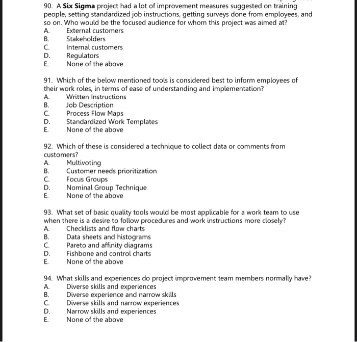 90. A Six Sigma project had a lot of improvement