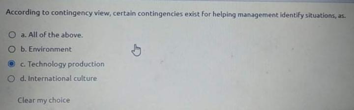 According to contingency view, certain