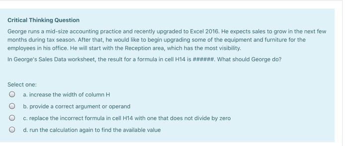 Critical Thinking Question George runs a mid-size