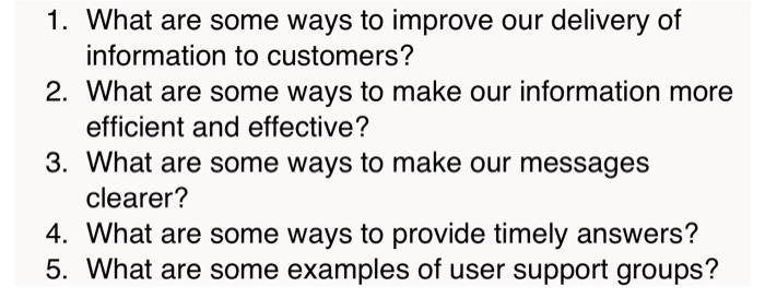 1. What are some ways to improve our delivery of