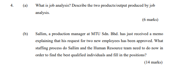 4. a) What is job analysis? Describe the two