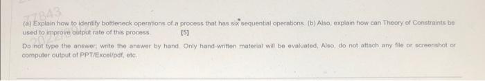 (a) Expiain how to iderify bottleneck operations