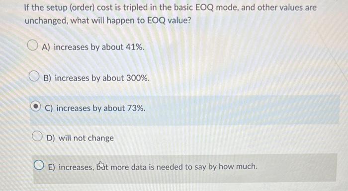 help! If the setup (order) cost is tripled in the