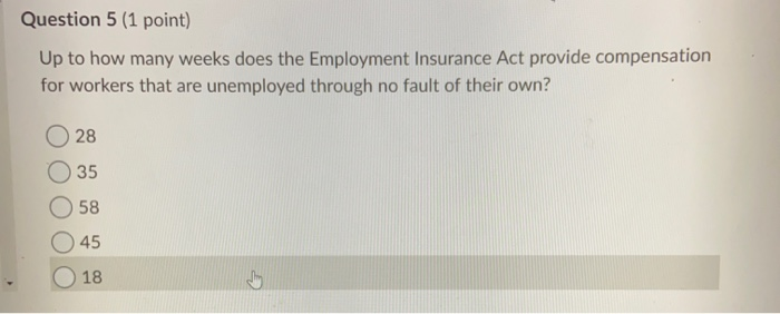 Question 5 (1 point) Up to how many weeks does