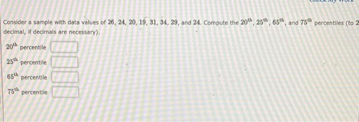 Consider a sample with data values of 26, 24, 20,