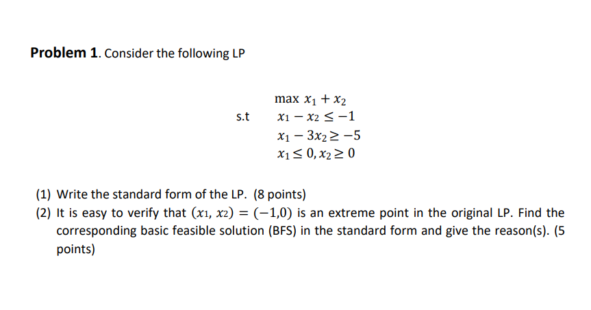 Problem 1. Consider the following LP s.t max X1 +