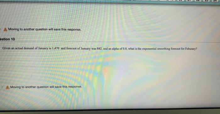 A Moving to another question will save this