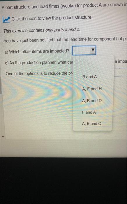 A part structure and lead times (weeks) for
