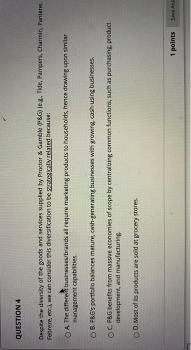 QUESTION 4 Despite the diversity of the goods and