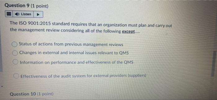 Question 9 (1 point) 4) Listen The ISO 9001:2015