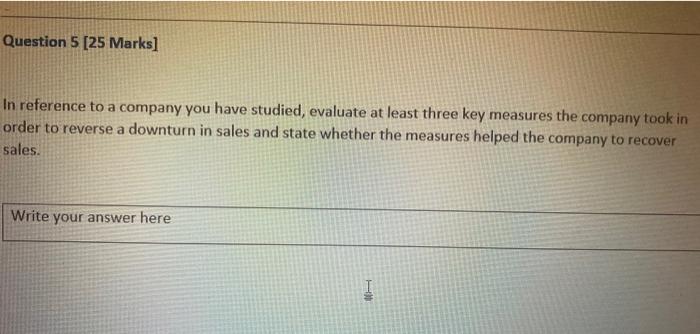 Question 5 [25 Marks] In reference to a company