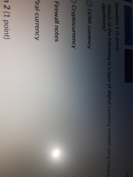 Question 1 (1 point) Which of the following is a