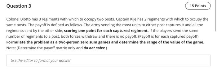 complete answers please Question 3 15 Points