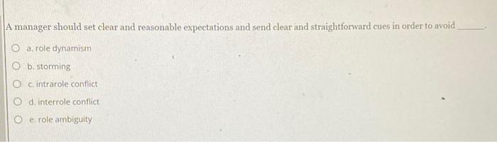 A manager should set clear and reasonable