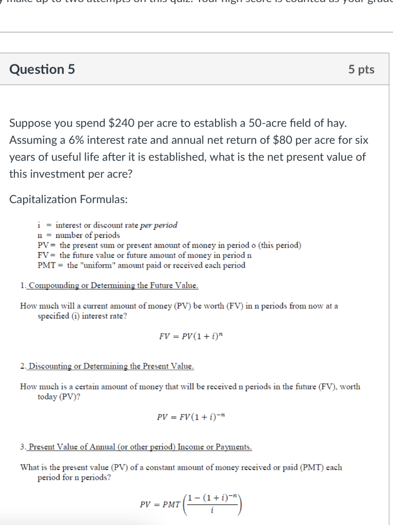 Question 5 5 pts Suppose you spend $240 per acre