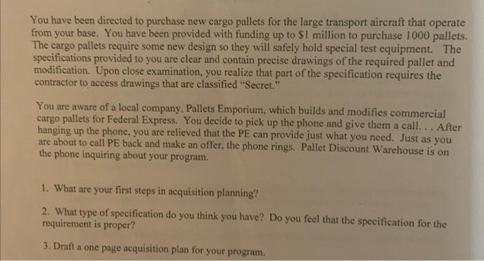 You have been directed to purchase new cargo