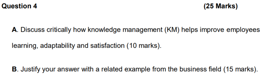 Question 4 (25 Marks) A. Discuss critically how
