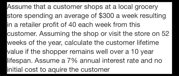 Assume that a customer shops at a local grocery