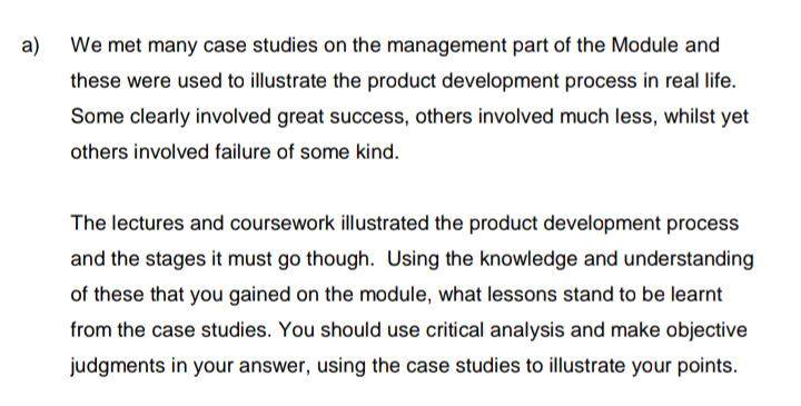 a) We met many case studies on the management