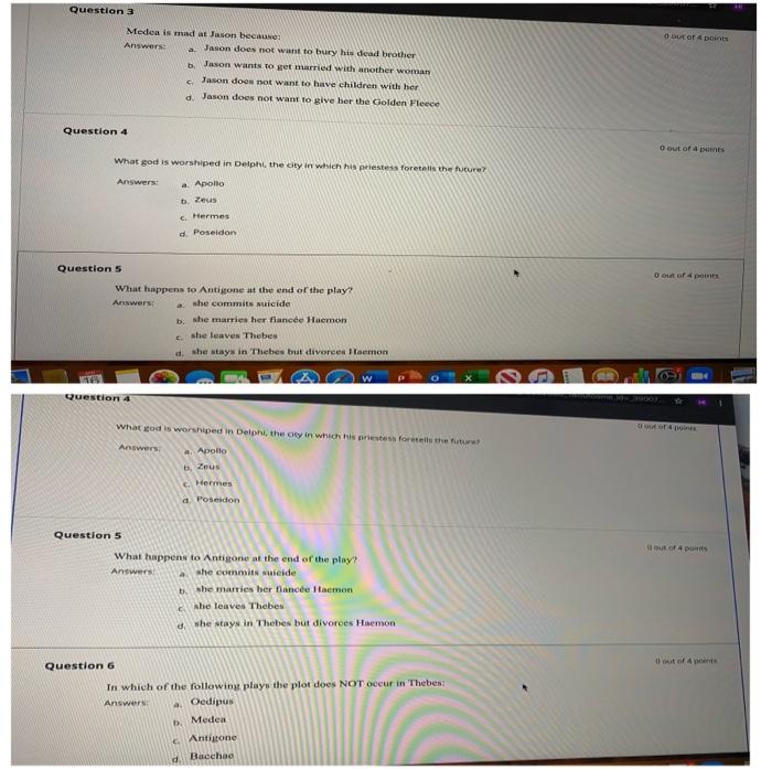 Question 3 Out of 4 points Medea is mad at Jason