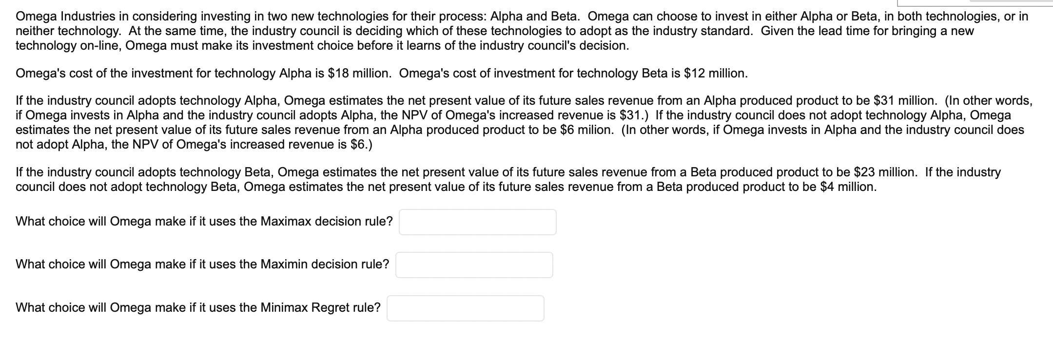 Omega Industries in considering investing in two