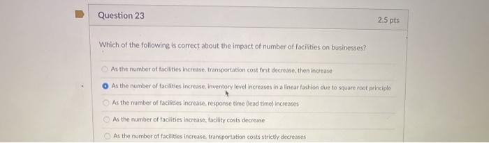 Question 23 2.5 pts Which of the following is
