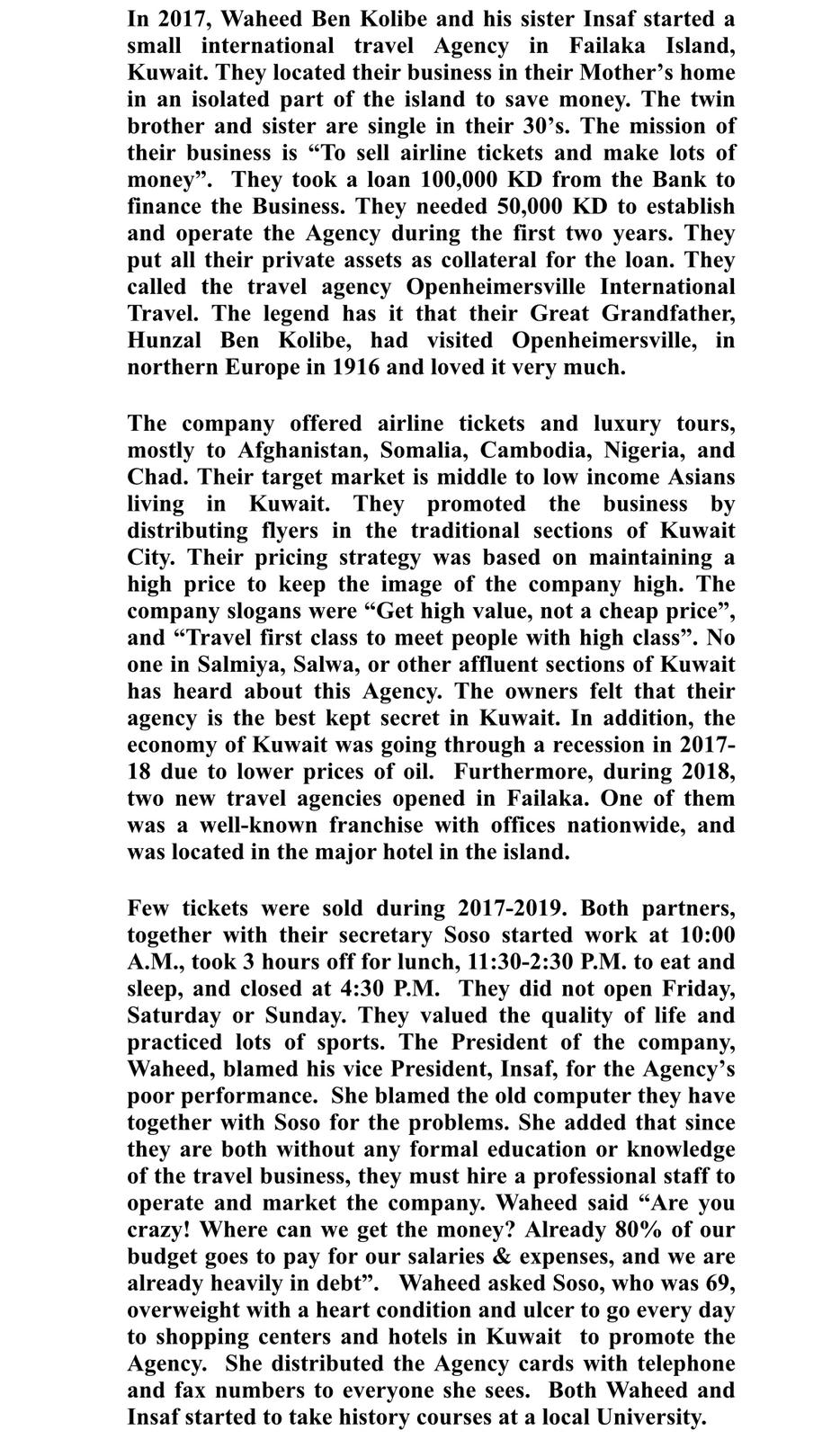 In 2017, Waheed Ben Kolibe and his sister Insaf