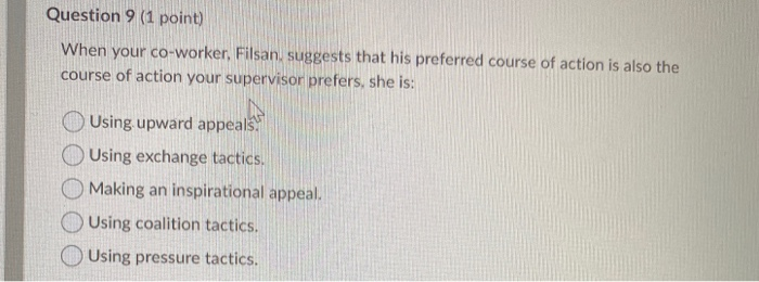 Question 9 (1 point) When your co-worker. Filsan,