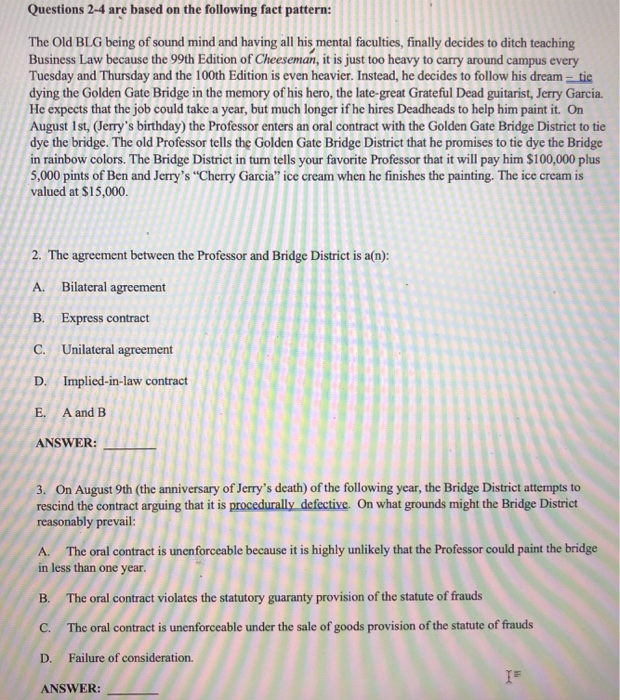 Questions 2-4 are based on the following fact