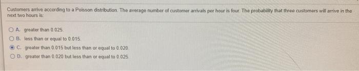 Customers arrive according to a Poisson