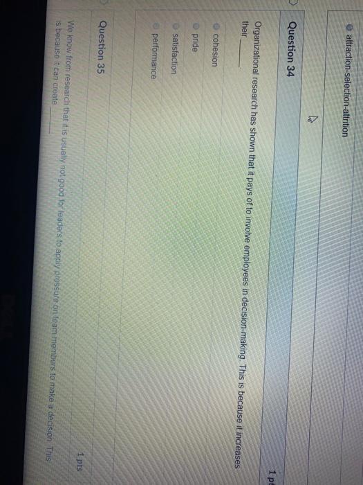 attraction-selection attrition Question 34 1 pt