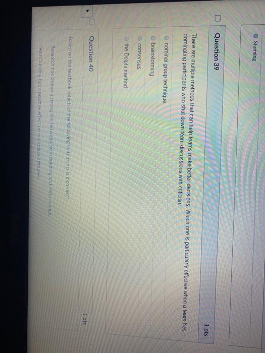 Storming Question 39 1 pts There are multiple