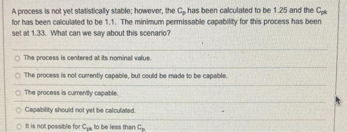 A process is not yet statistically stable;