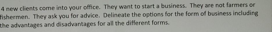 4 new clients come into your office. They want to