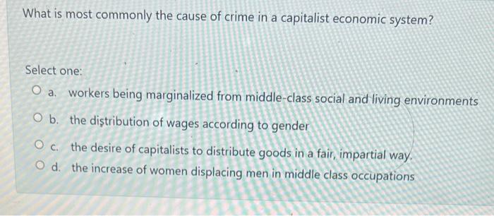 What is most commonly the cause of crime in a