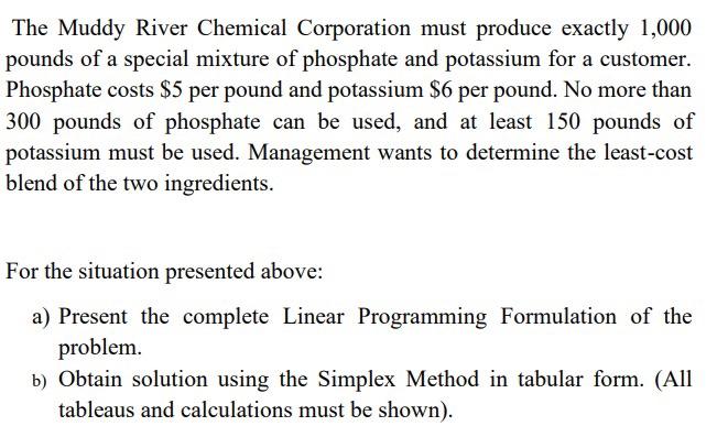 The Muddy River Chemical Corporation must produce