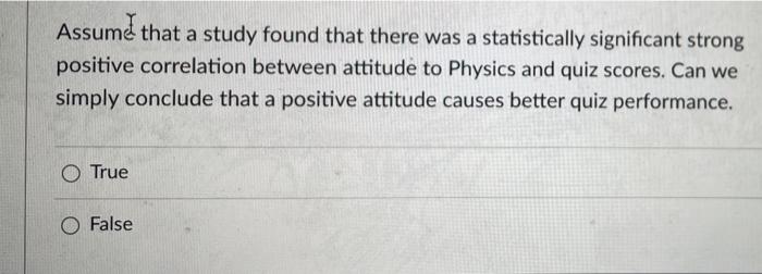 Assume that a study found that there was a