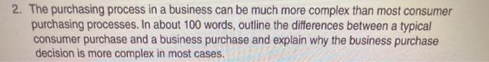 2. The purchasing process in a business can be