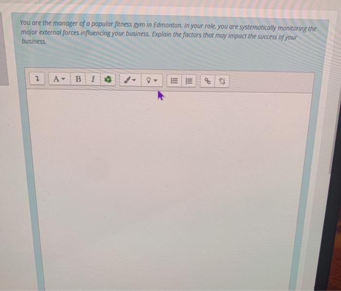 Quest 25 You are the manager of a popular fitness