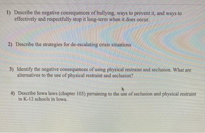 1) Describe the negative consequences of