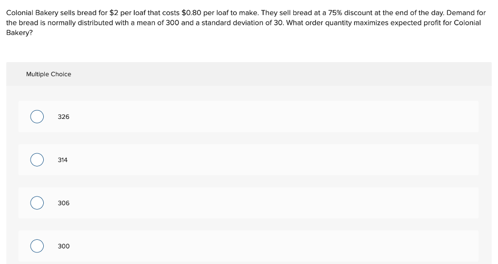 Colonial Bakery sells bread for $2 per loaf that