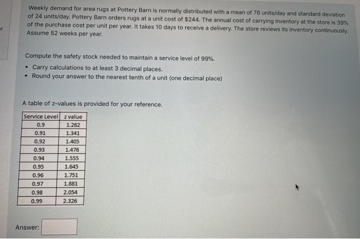 Weekly demand for area rugs at Pottery Barn is