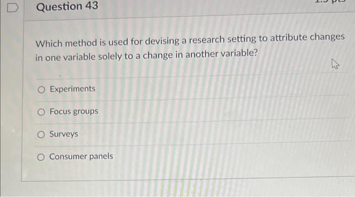Question 43 Which method is used for devising a