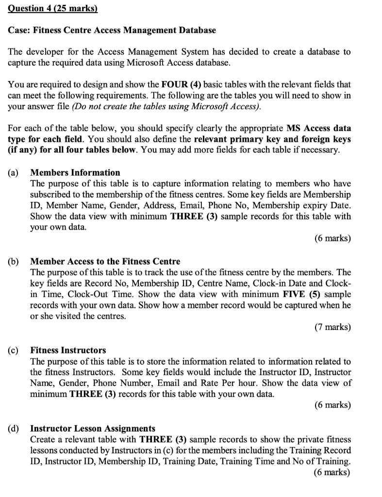 Question 4 (25 marks) Case: Fitness Centre Access