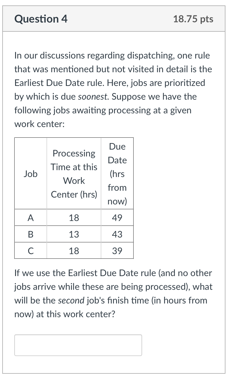 how would you solve this? Question 4 18.75 pts In