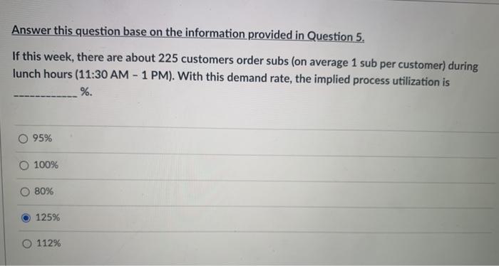Resource Capacity (Subs/hr) Worker A 150 Toasted