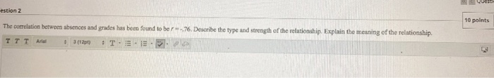 estion 2 10 points The correlation between